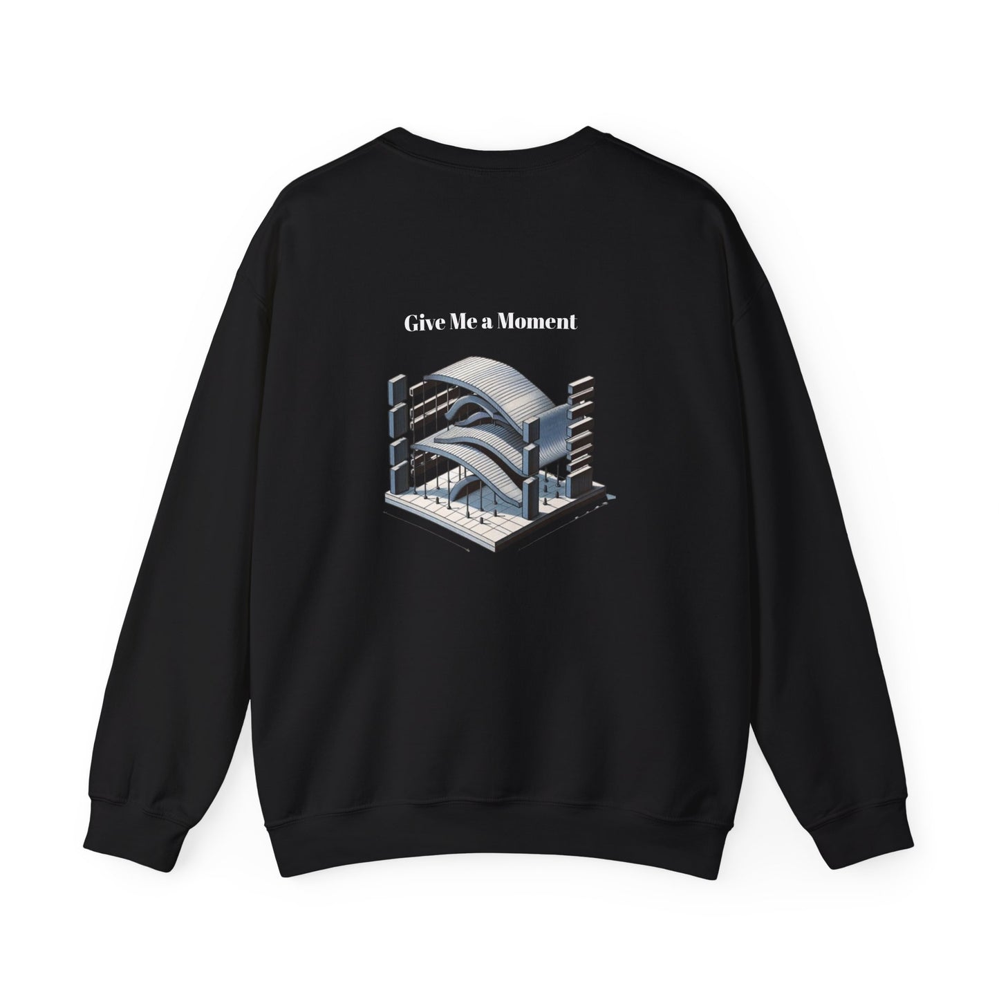 Give Me a Moment -  Crewneck Sweatshirt